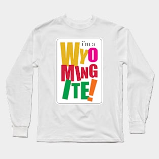 Wyomingite Long Sleeve T-Shirt